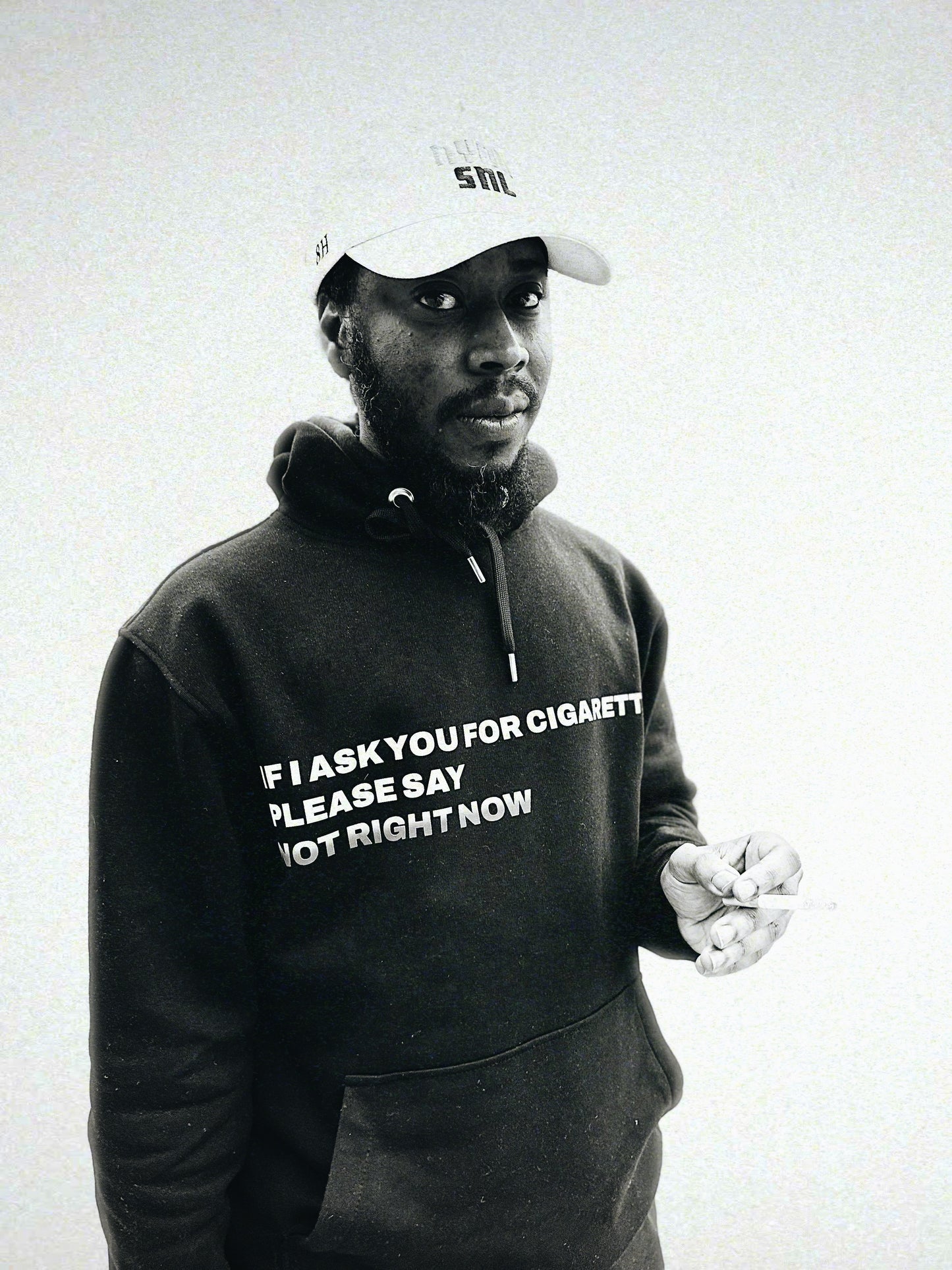 IF I ASK YOU FOR CIGARETTES PLEASE SAY NOT RIGHT NOW